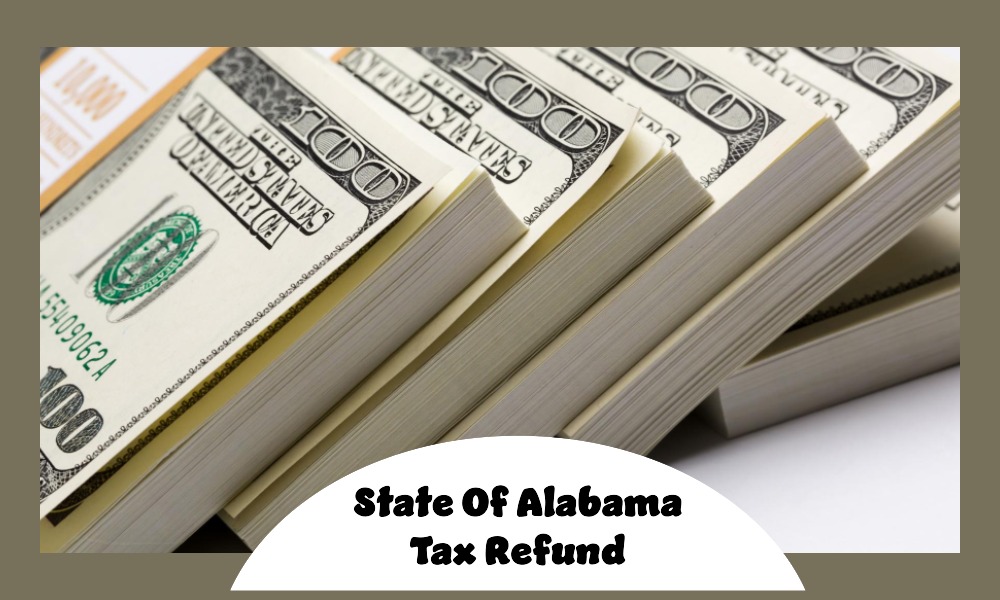 state of alabama tax refund